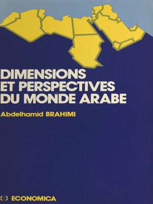 cover image of Dimensions et perspectives du monde arabe